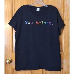 You Belong Tee Women's XL Black Graphic Print LGBTQIA Rainbowcore 100% Cotton